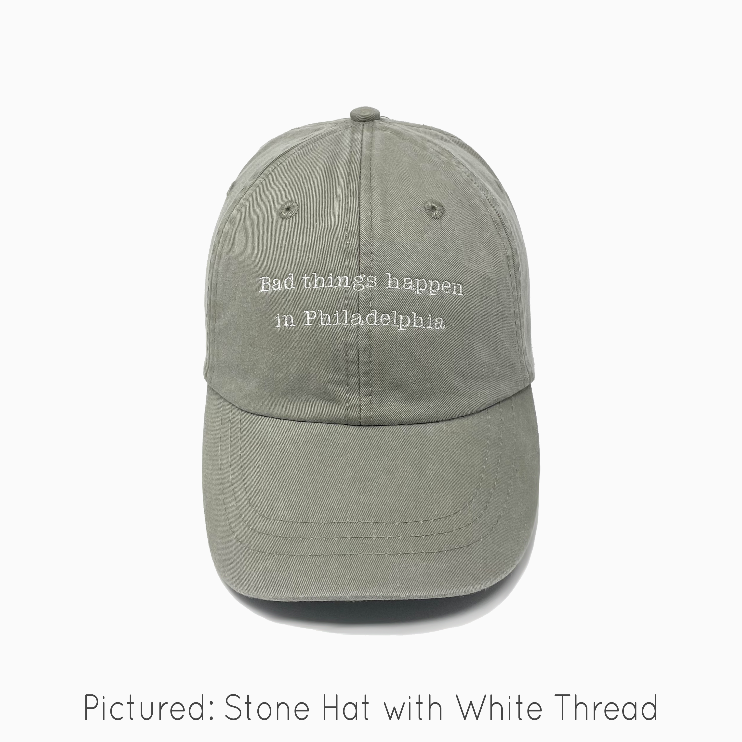 Bad Things Happen in Philadelphia Pigment-Dyed Baseball Cap