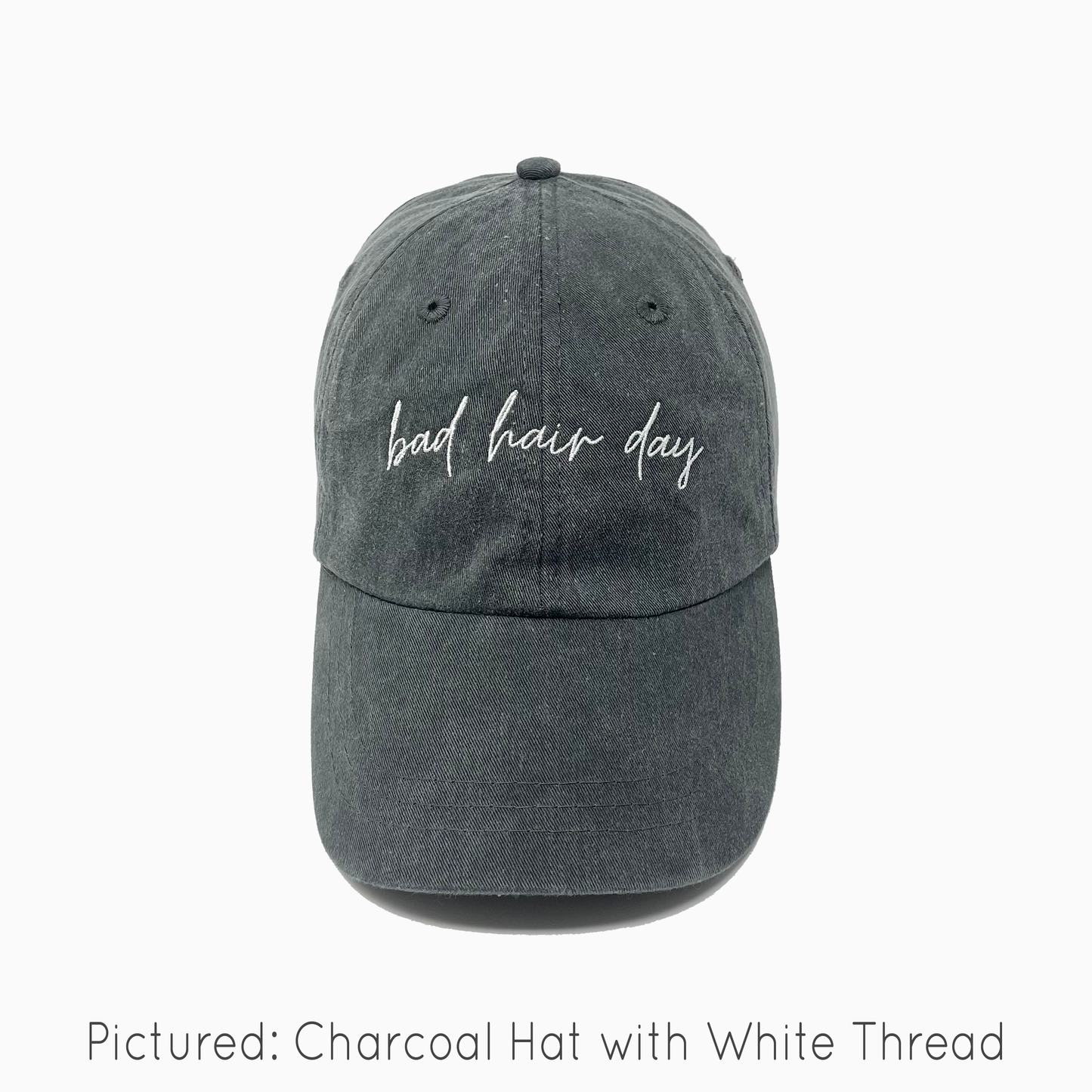 Bad Hair Day Embroidered Pigment-Dyed Baseball Cap (MoonTime Font) - Adult Unisex