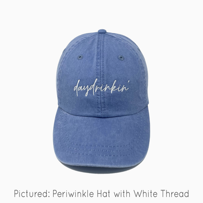 Daydrinkin' Embroidered Pigment-Dyed Baseball Cap (MoonTime Font) - Adult Unisex