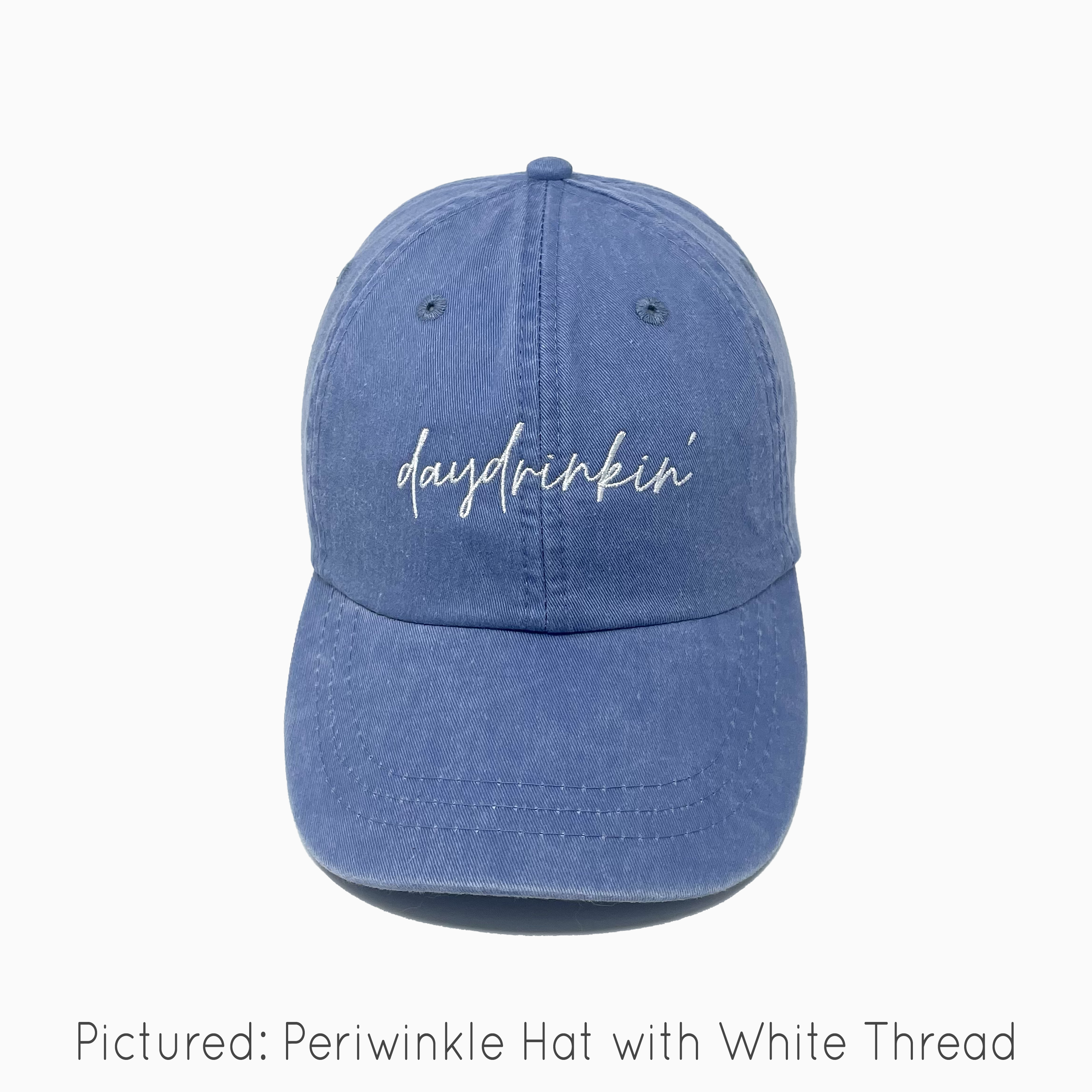Daydrinkin' Pigment-Dyed Baseball Cap