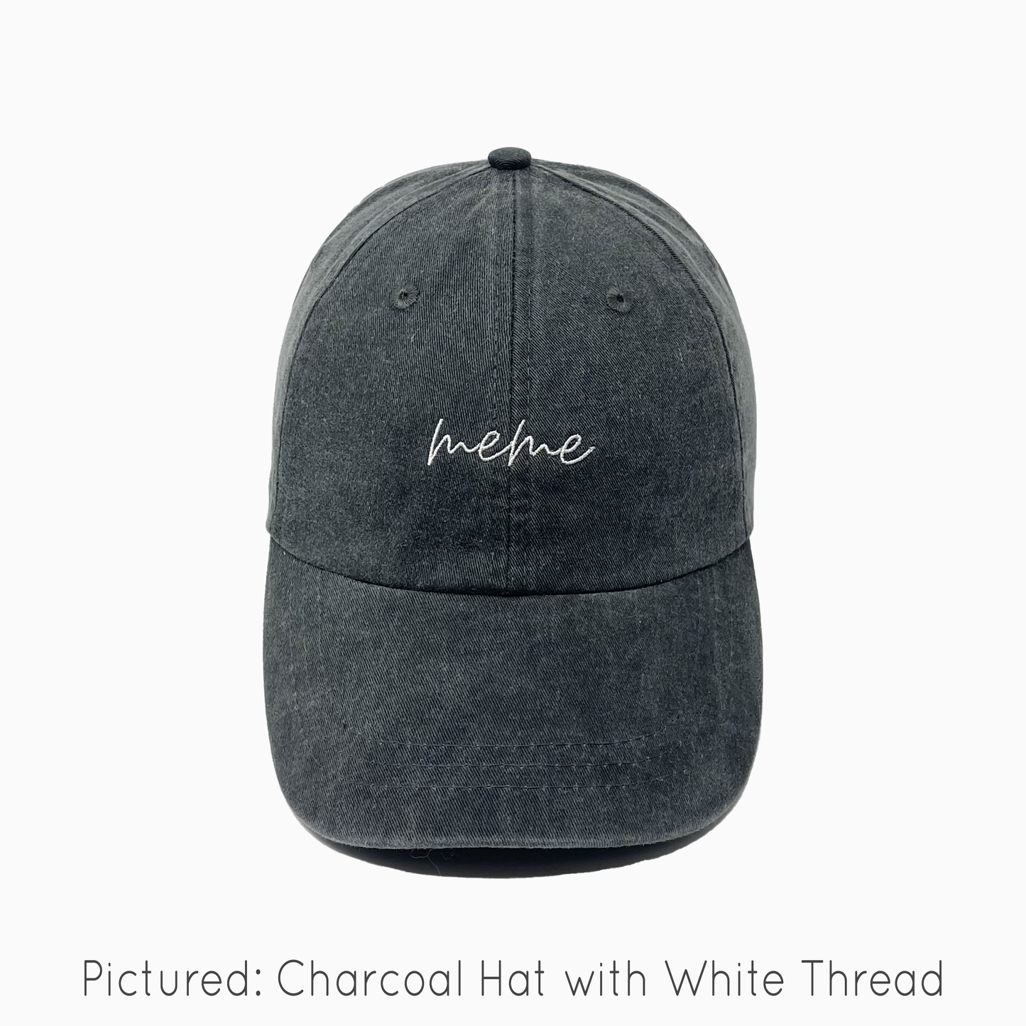 Meme Embroidered Pigment-Dyed Baseball Cap (MoonTime Font) - Adult Unisex